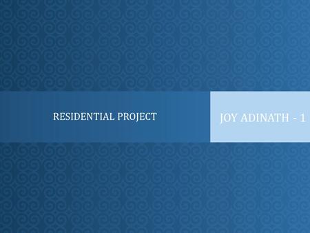 RESIDENTIAL PROJECT JOY ADINATH - 1. Presenting J OY A DINATH - 1 Bhandup.