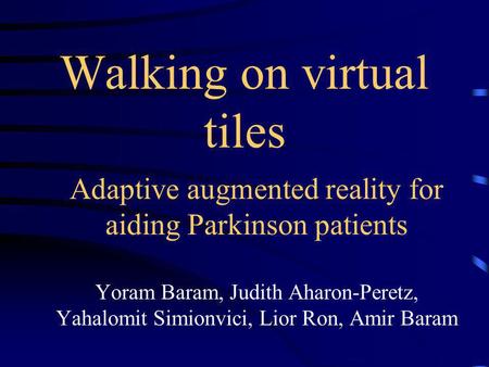 Walking on virtual tiles