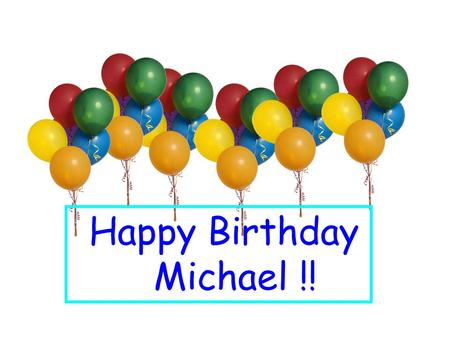 Happy Birthday Michael !!. Probabilistic & Nondeterministic Finite Automata Avi Wigderson Institute for Advanced Study Very old (1996) joint work with.