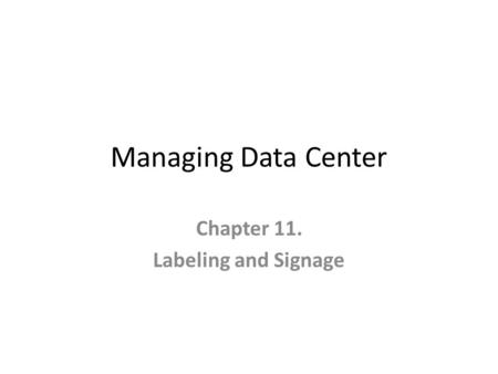 Chapter 11. Labeling and Signage