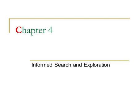 Informed Search and Exploration