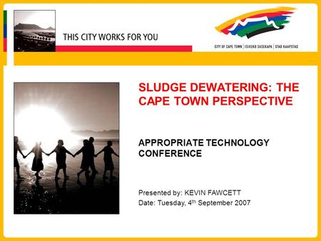 SLUDGE DEWATERING: THE CAPE TOWN PERSPECTIVE