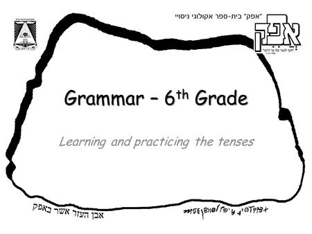 Learning and practicing the tenses