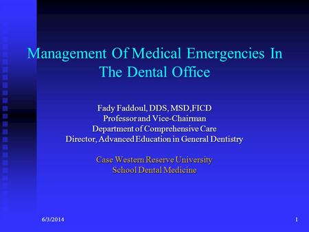 Management Of Medical Emergencies In The Dental Office