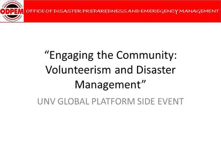 “Engaging the Community: Volunteerism and Disaster Management”