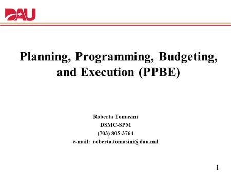 Planning, Programming, Budgeting, and Execution (PPBE)