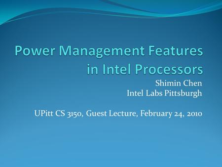 Power Management Features in Intel Processors