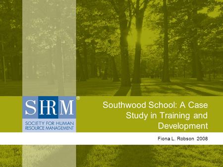 Southwood School: A Case Study in Training and Development