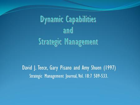 Dynamic Capabilities and Strategic Management