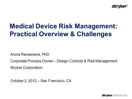 Focus on Patients Manufacturer’s viewpoint The intended use/purpose of a medical device can be depicted using an idealized functional input/output diagram: