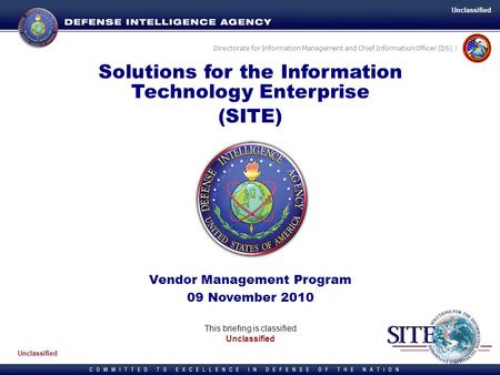 Directorate for Information Management and Chief Information Officer (DS) | Solutions for the Information Technology Enterprise (SITE) Vendor Management.