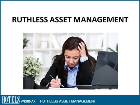 RUTHLESS ASSET MANAGEMENT