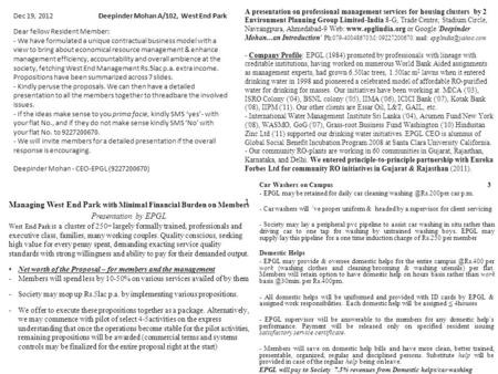 Dec 19, 2012 Deepinder Mohan A/102, West End Park Dear fellow Resident Member: - We have formulated a unique contractual business model with a view to.