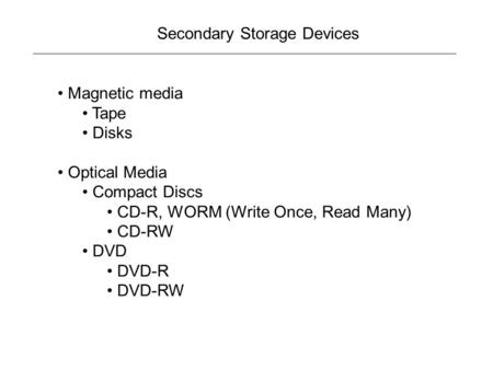 Secondary Storage Devices