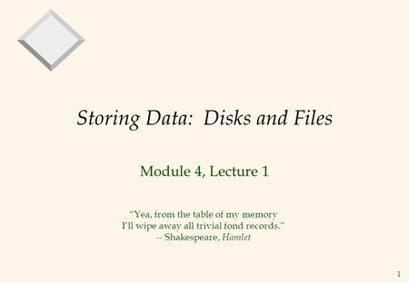 Storing Data: Disks and Files