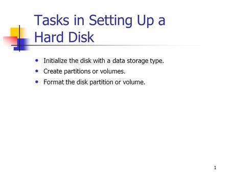 Tasks in Setting Up a Hard Disk