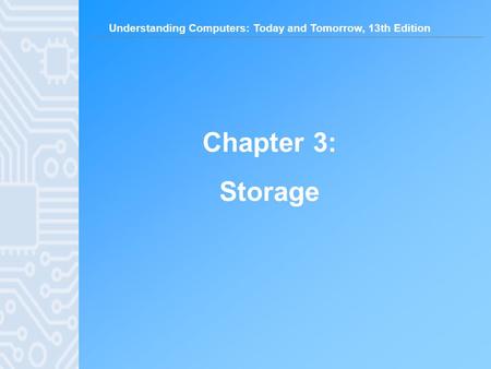 Chapter 3: Storage.