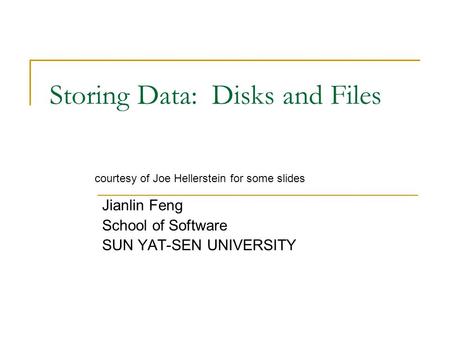 Storing Data: Disks and Files