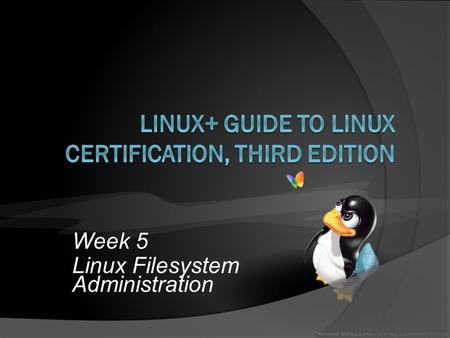 Linux+ Guide to Linux Certification, Third Edition