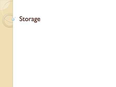 Storage.