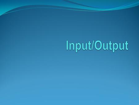 Principles of I/O Hardware I/O Devices Block devices, Character devices, Others Speed Device Controllers Separation of electronic from mechanical components.