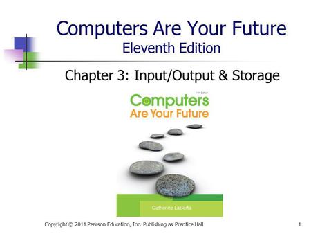 Computers Are Your Future Eleventh Edition