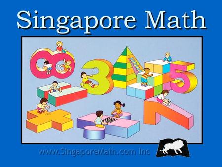 Singapore Math. It is the highly successful national math program that has been taught in the country of Singapore since 1982. In 2000 the Singapore Math.