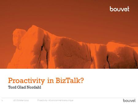 Proactivity in BizTalk?