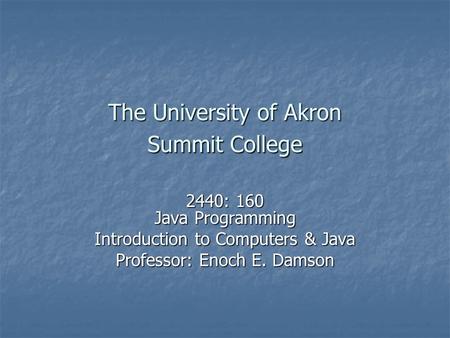 The University of Akron Summit College