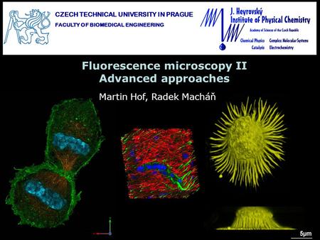 Fluorescence microscopy II Advanced approaches