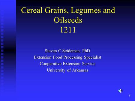 Cereal Grains, Legumes and Oilseeds 1211