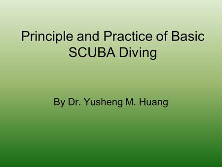 Principle and Practice of Basic SCUBA Diving