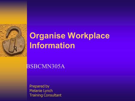 Organise Workplace Information