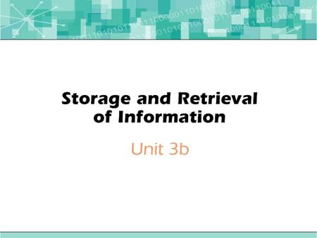 Information must be: Kept Tidy Kept Safe Stored in an accessible place Able to be found easily and quickly when needed.