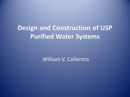 Design and Construction of USP Purified Water Systems