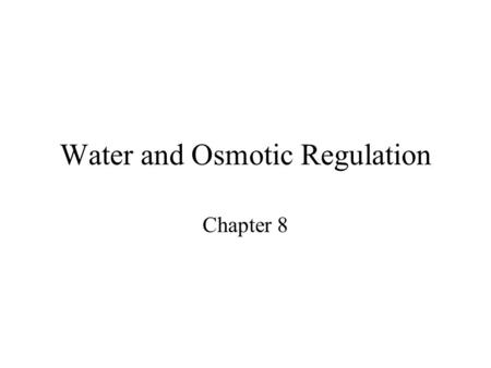 Water and Osmotic Regulation