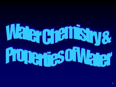 1. 2 100 o C - steam 3 Water consists of an oxygen atom bound to two hydrogen atoms by two single covalent bonds. – Oxygen has unpaired & paired electrons.