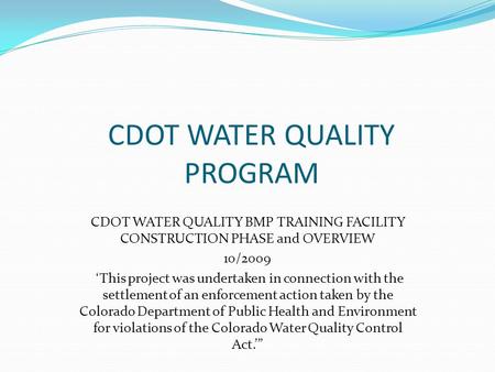 CDOT WATER QUALITY PROGRAM