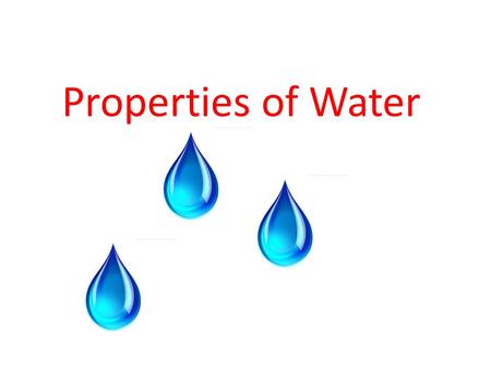 Properties of Water.