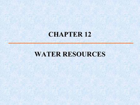 CHAPTER 12 WATER RESOURCES.