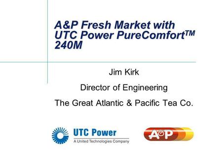 A&P Fresh Market with UTC Power PureComfortTM 240M