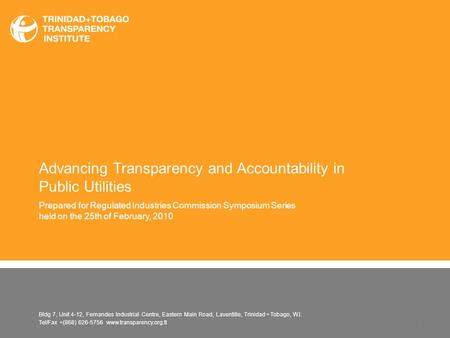 Advancing Transparency and Accountability in Public Utilities Prepared for Regulated Industries Commission Symposium Series held on the 25th of February,