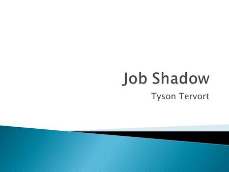 Tyson Tervort. Industrial Water Treatment For a work day I had a chance to shadow a chemist. His particular field is in industrial water treatment. Surprisingly.