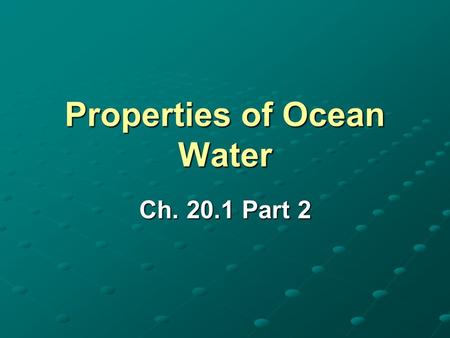 Properties of Ocean Water