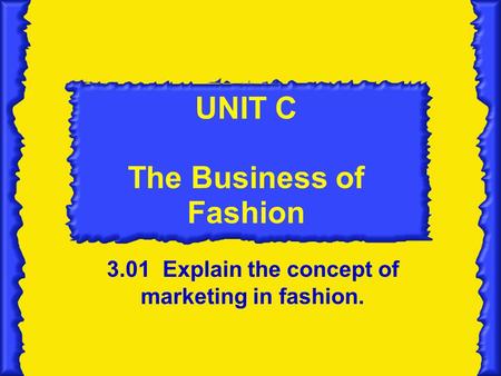 UNIT C The Business of Fashion