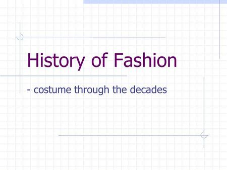 - costume through the decades