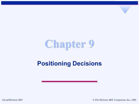 Positioning Decisions