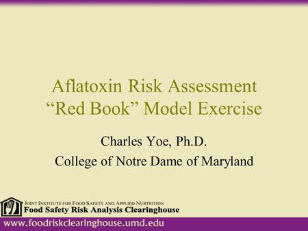 Aflatoxin Risk Assessment “Red Book” Model Exercise