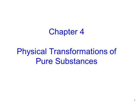 Physical Transformations of Pure Substances