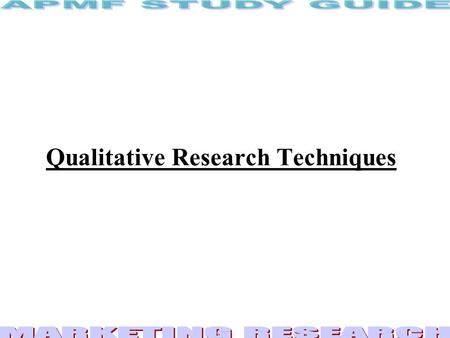 Qualitative Research Techniques